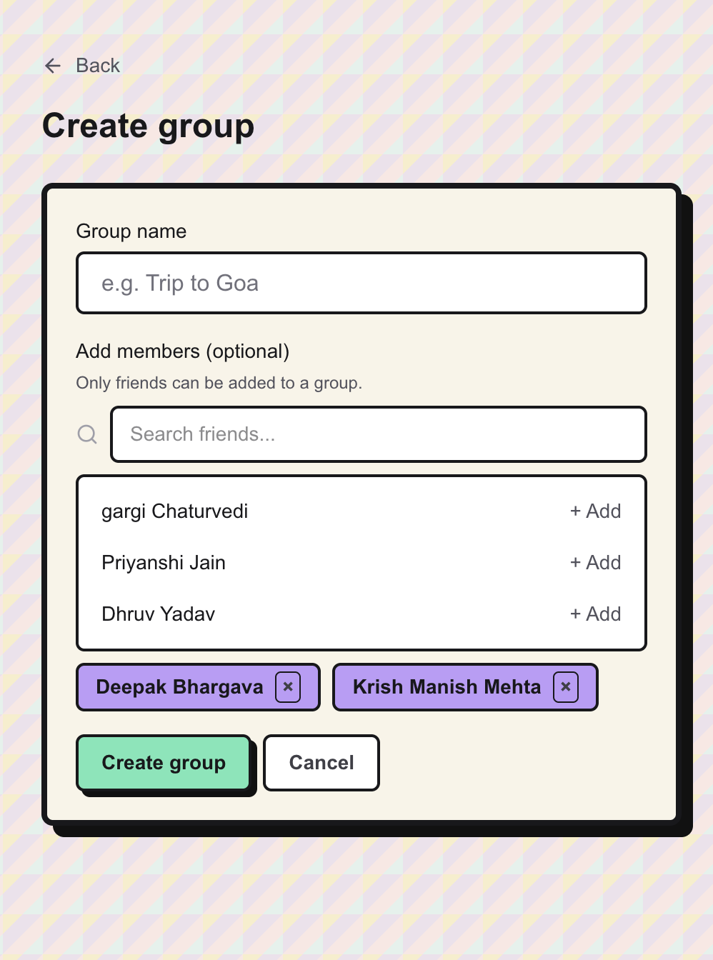 Create group — name your group and add members from friends